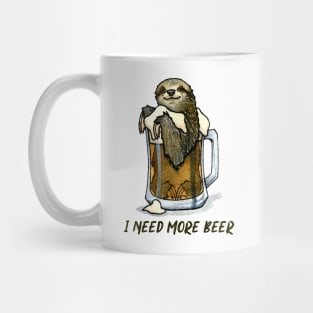 I Need More Beer Funny Drinking Sloth Mug